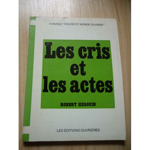 Les Cris Et Les Actes