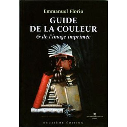 Guide De La Couleur & De L'image Imprimée. Deuxième Édition