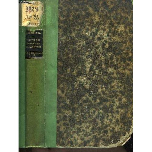 Oeuvres Agronomiques Et Forestières, De Varenne De Fenille. Etudes Précédées D'une Notice Biographique Par Philibert Le Duc.