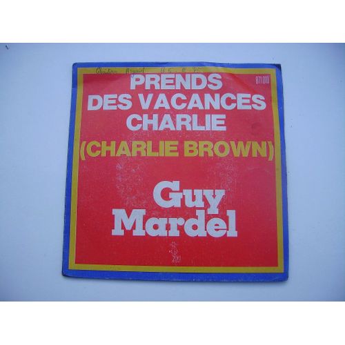 Prends Des Vacances Charlie Brown<Br>Ballade Pour Mon Fils