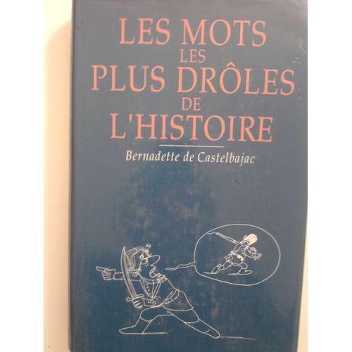 Les Mots Les Plus Drôles De L'histoire