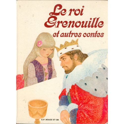 Le Roi Grenouille Et Autres Contes