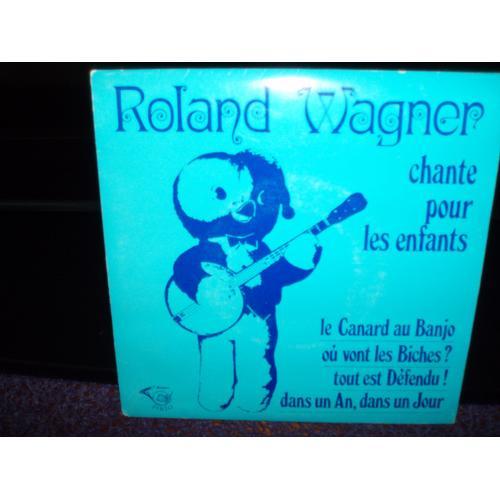 Le Canard Au Banjo +3 / Roland Wagner Chante Pour Les Enfants ( Dedicace )