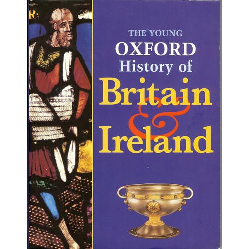 The Young Oxford History Of Britain And Ireland