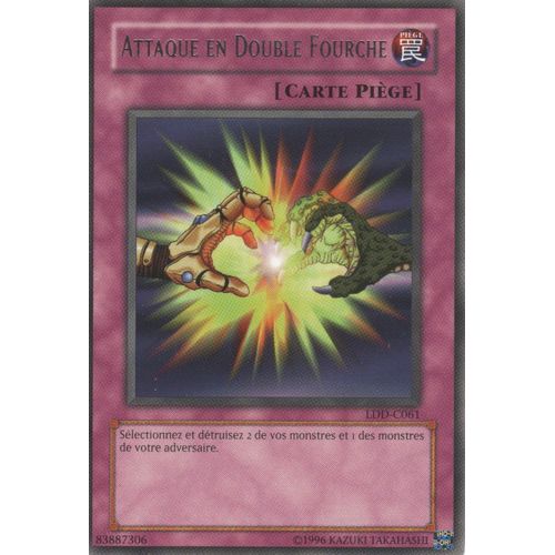 Carte Yu-Gi-Oh! "Attaque En Double Fourche" Rare Ldd-C061
