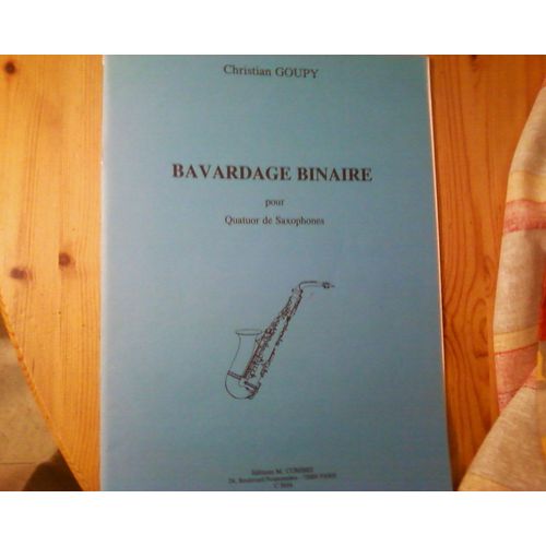 Bavardage Binaire   De Christian Goupy