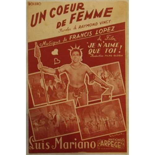 Un Coeur De Femme Du Film Je N'aime Que Toi Luis Mariano 1949 Francis Lopez