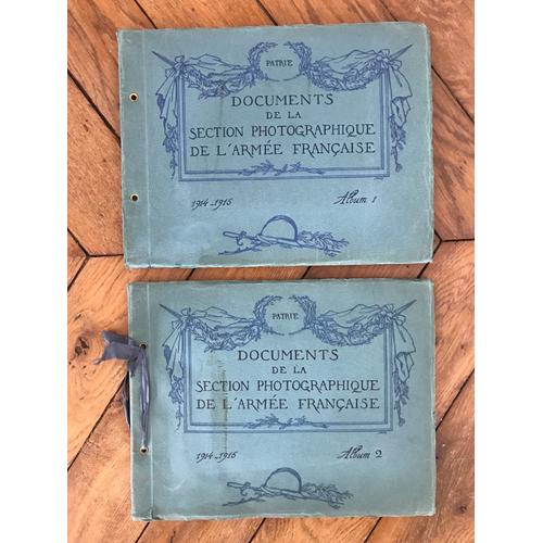 Documents De La Section Photographique De L'armee Française 1914 - 1916 Album 1 & 2