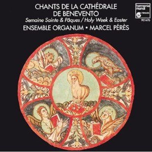 Chants De La Cathedrale De Benevento : Semaine Sainte & Paque Ens. Organum