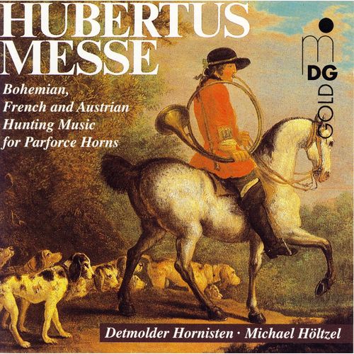 Messe De La Saint-Hubert : Chasse A Court De France, Boheme & Autriche Detmolder Hornisten