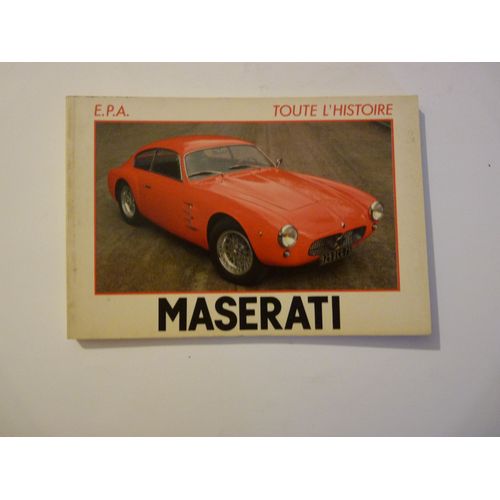 Toute L'histoire Maserati