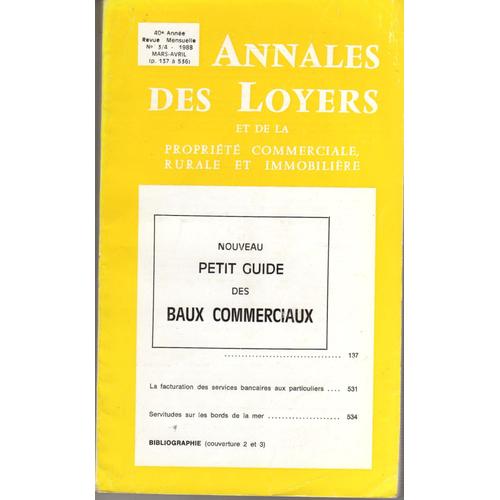 Annales Des Loyers - Nouveau Petit Guide Des Baux Commerciaux - Mars Avril 1988 - N°