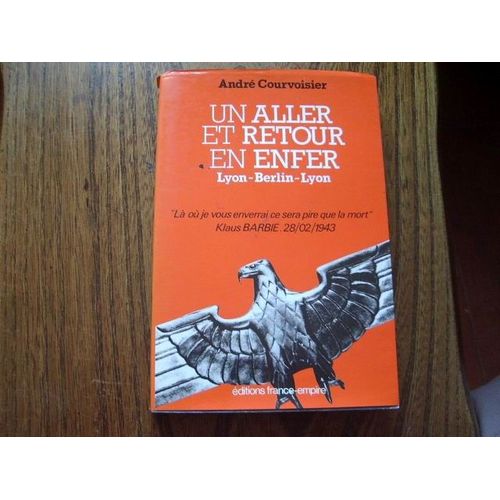 Un Aller Et Retour En Enfer (Lyon-Berlin-Lyon)