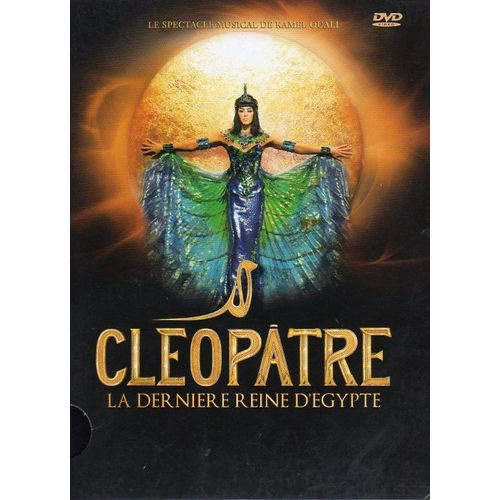 Cléopâtre La Dernière Reine D'egypte - Le Spectacle