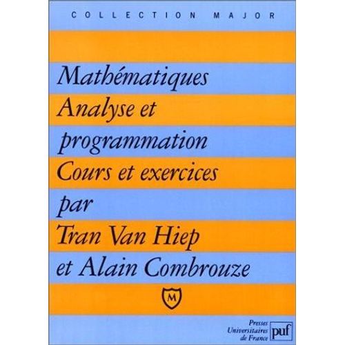 Mathématiques, Analyse Et Programmation - Cours Et Exercices Corrigés