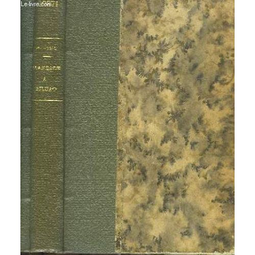 Scandale À Bilbao. Roman Traduit De L'espagnol Par Jean Huguet.