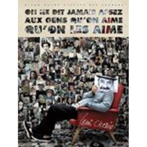 Louis Chedid On Ne Dit Jamais Aux Gens Qu'on Aime Qu'on Les Aime