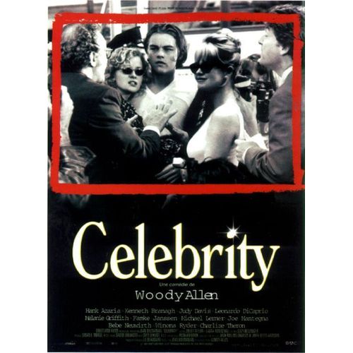 Celebrity - Véritable Affiche De Cinéma - Format 40x60 Cm - De Woody Allen Avec Judy Davis, Kenneth Branagh, Melanie Griffith, Leonardo Dicaprio - Année  1998