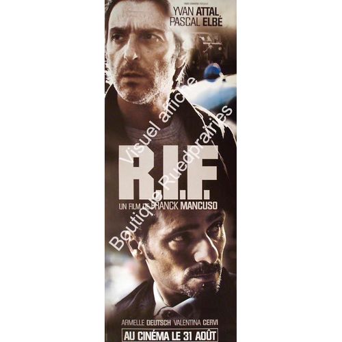 R.I.F. (Recherches Dans L'intérêt Des Familles) - Véritable Affiche De Cinéma - Format 60x160 Cm - De Franck Mancuso Avec Yvan Attal, Pascal Elbé, Talid Ariss, Armelle Deutsch, Valentina - Année 2011