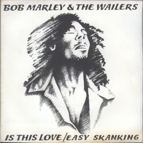 Is This Love (3'52) / Easy Skanking (2'53)