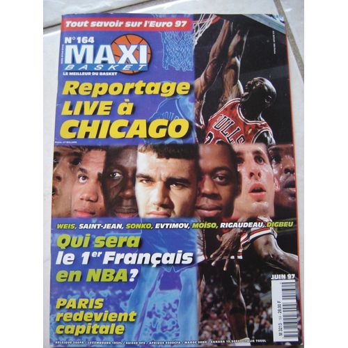 Maxi Basket   N° 164 : Reportage Live A Chicago, Qui Sera Le 1er Francais En Nba