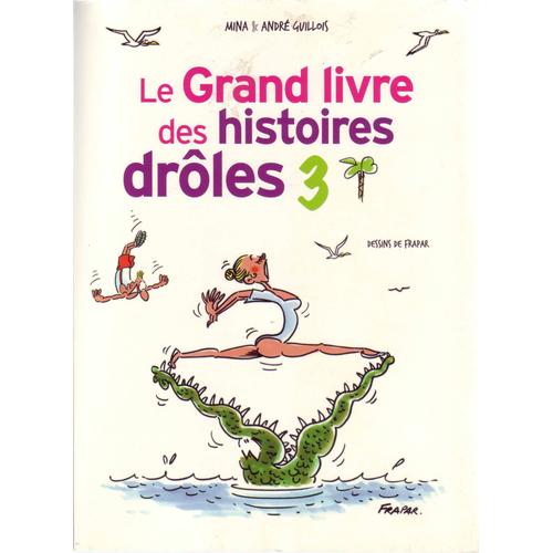 Le Grand Livre Des Histoires Drôles 3