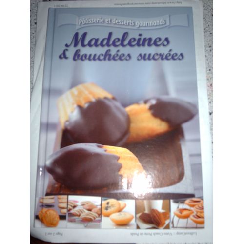 Madeleines Et Bouchées Sucrées