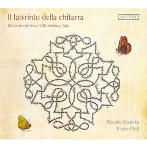 Il Labirinto Della Chitarra : Musique Italienne Pour Guitare Du 17ème Siècle