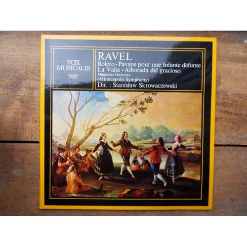 Bolero Pavane Pour Une Infante Defunte La Valse