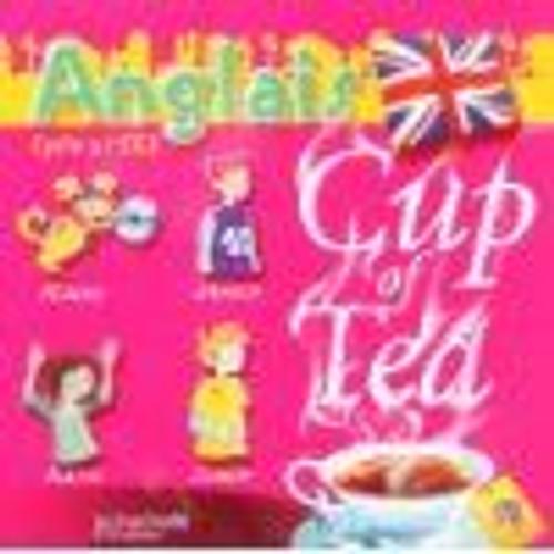 Cup Of Tea" Cycle 3-Ce2 - Cd Audio Classe (1cd Audio)