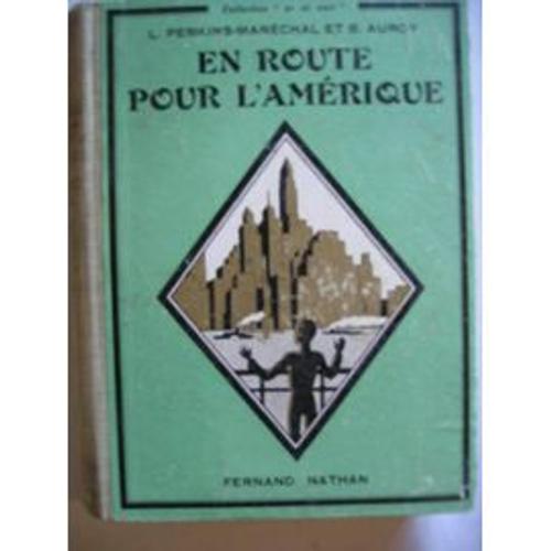 En Route Pour L'amerique - Collection Or Et Noir Fernand Nathan 1935