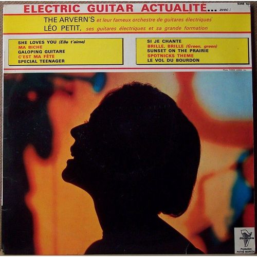 The Arvern's / Leo Petit / She Loves You(Beatles) / Ma Biche / Galoping Guitare / C'est Ma Fete / Special Teenager / Si Je Chante / Spotnicks Theme