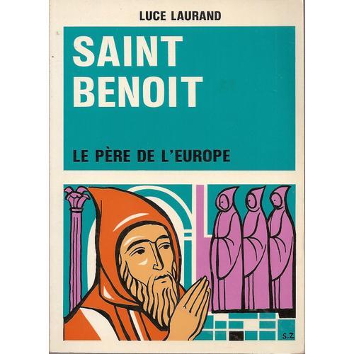 Saint-Benoît. Le Père De L'europe