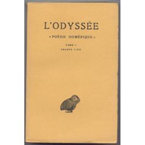 L Odyssee Poesie Homerique  - Tome 1  - Chants I - Vii