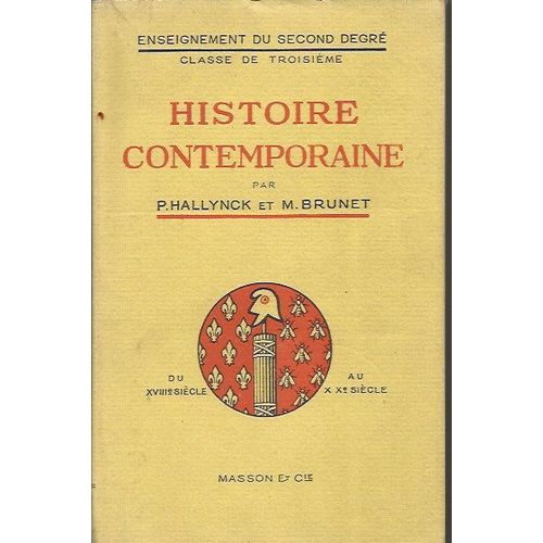 Histoire Contemporaine, Classes De 3e Classique Et Moderne