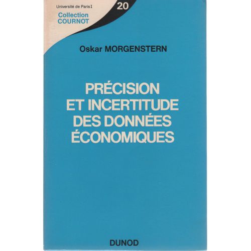 L'illusion Statistique - Précision Et Incertitude Des Données Économiques