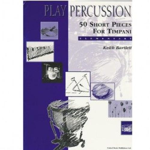 Play Percussion - 50 Short Pieces For Timpani - Elementary - Timbales