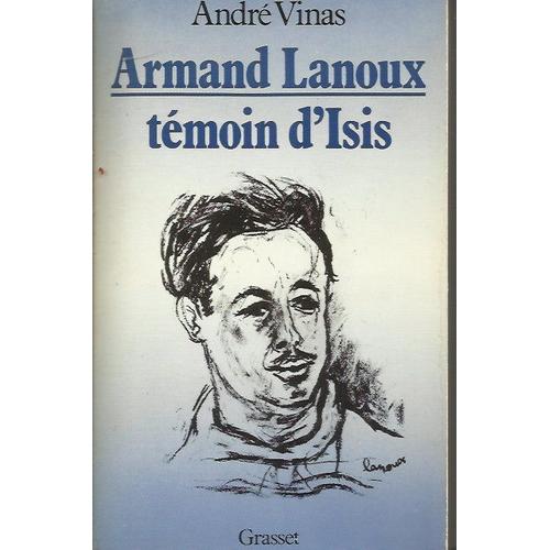 Armand Lanoux Témoin D'isis