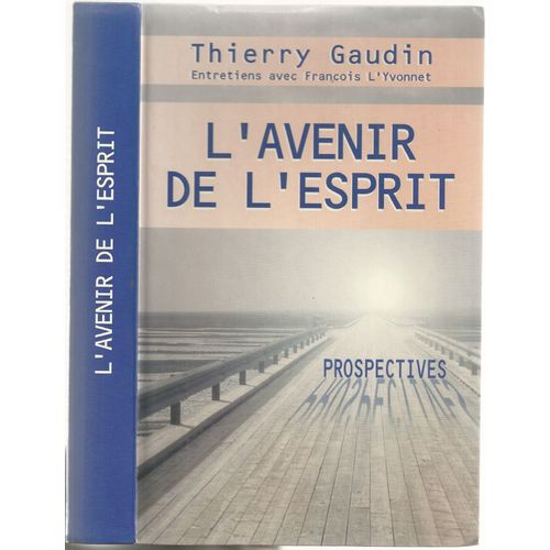 L'avenir De L'esprit - Entretiens Avec François L'yvonnet