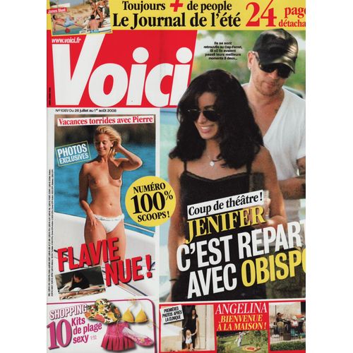 Voici 26-07-2008 N°1081 : Jenifer / Pascal Obispo (3p) - Flavie Flament (4p) - Kate Moss (1p)