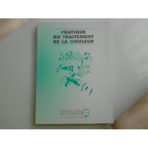Pratique Du Traitement De La Douleur