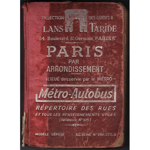 Repertoire Des Rues De Paris Par Arrondissements - Lieux Desservie Par Le Métro Et Autobus