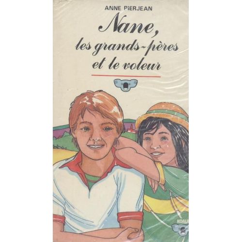 Nane, Les Grands-Pères Et Le Voleur