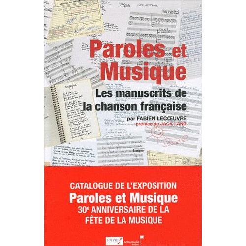 Paroles Et Musique - Les Manuscrits De La Chanson Française