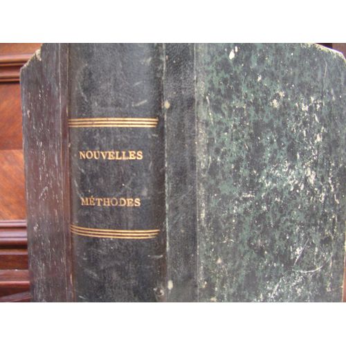 Nouvelles Méthodes - Lecture, Écriture, Calcul, Grammaire, Cosmographie, Géographie, Histoire Générale