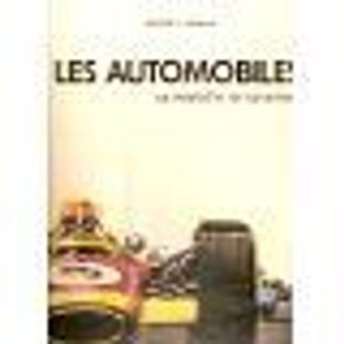 Les Automobiles - La Conquête De La Vitesse