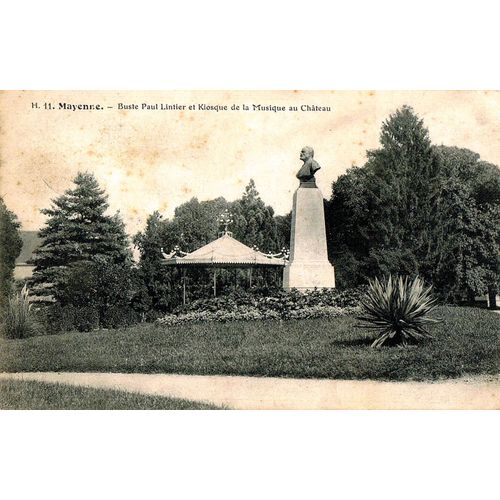 Carte Postale Ancienne, France, Mayenne ( 53 ), Ville De Mayenne, Buste Paul Lintier Et Kiosque De La Musique Au Château