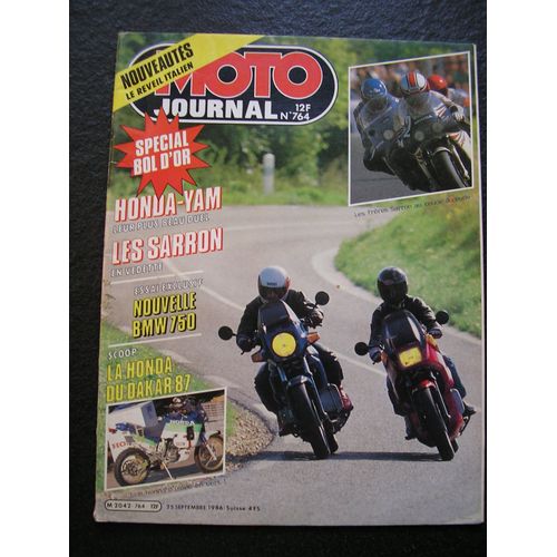 Moto Journal  N° 764 : Special Bol D'or; Honda-Yamaha Leur Plus Beau Duel; Les Sarron En Vedette; Nouvelle Bmw 750; La Honda Du Dakar 87
