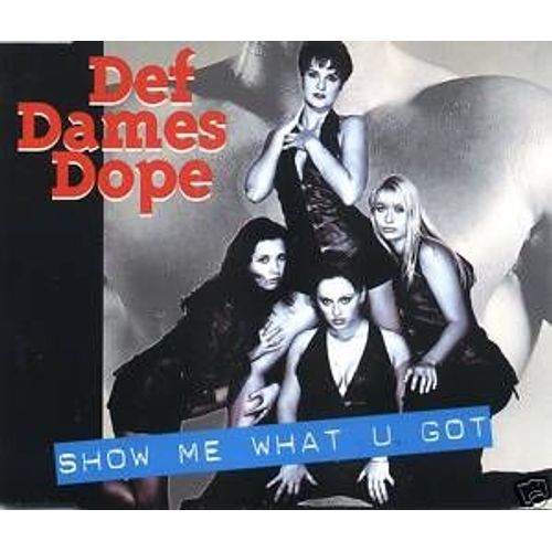 Show Me What U Got