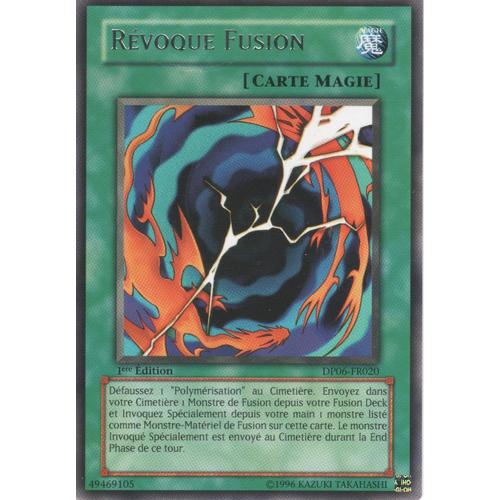 Carte Yu-Gi-Oh! "Révoque Fusion" Rare Dp06-Fr020